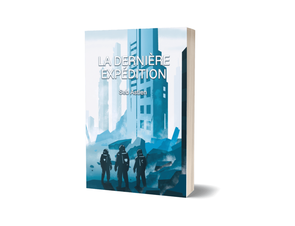 Mock Up du roman de science-fiction La Dernière Expédition de l'auteur indépendant Seb Astien