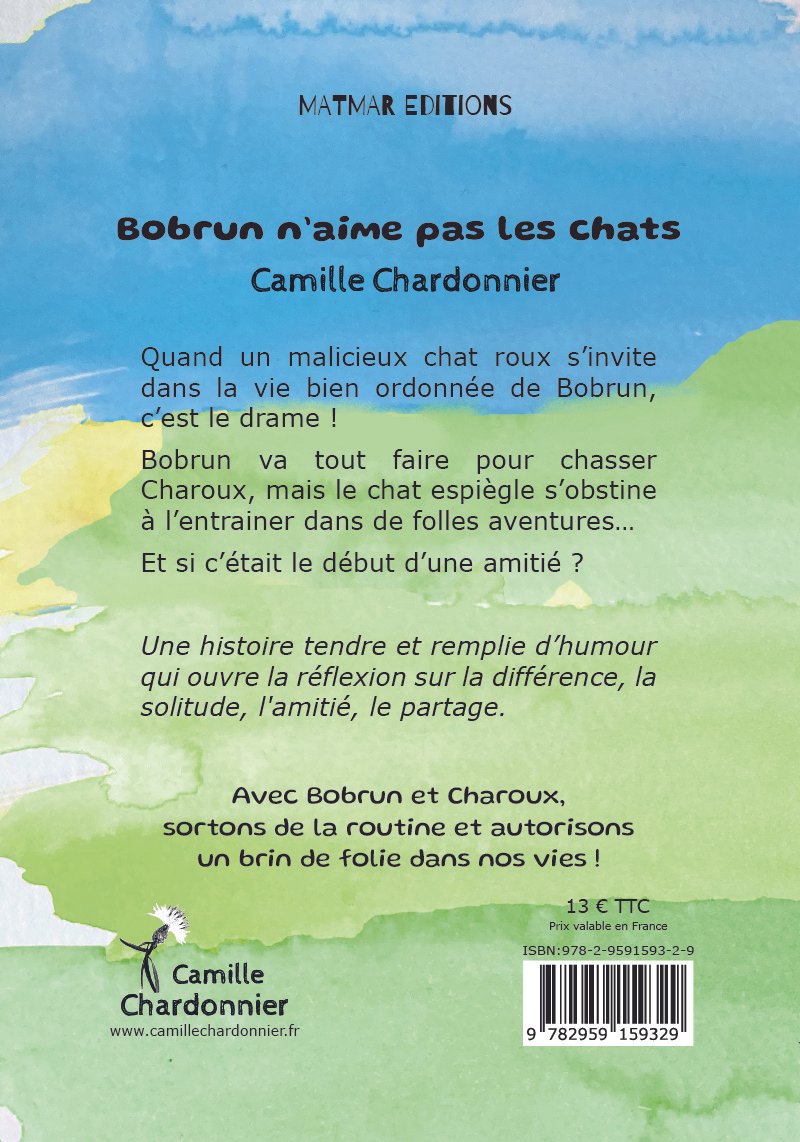 4ème de couverture du livre jeunesse Bobrun n'aime pas les chats de l'auteure Camille Chardonnier